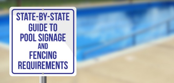 State-by-State Guide to Pool Signage and Fencing Requirements