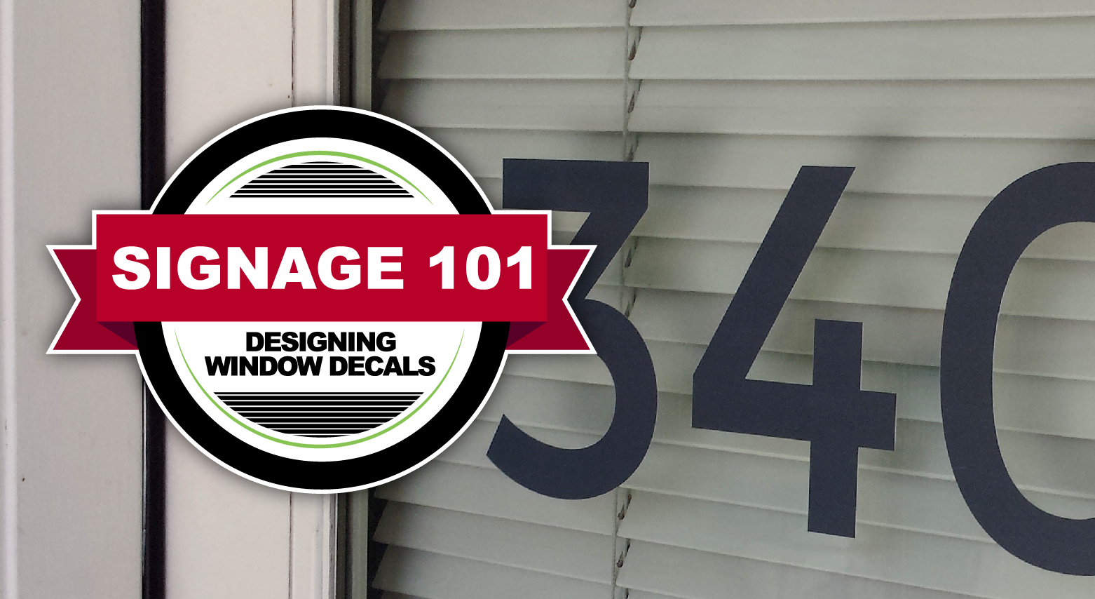 Design Cosiderations for Window Signs – Signage 101
