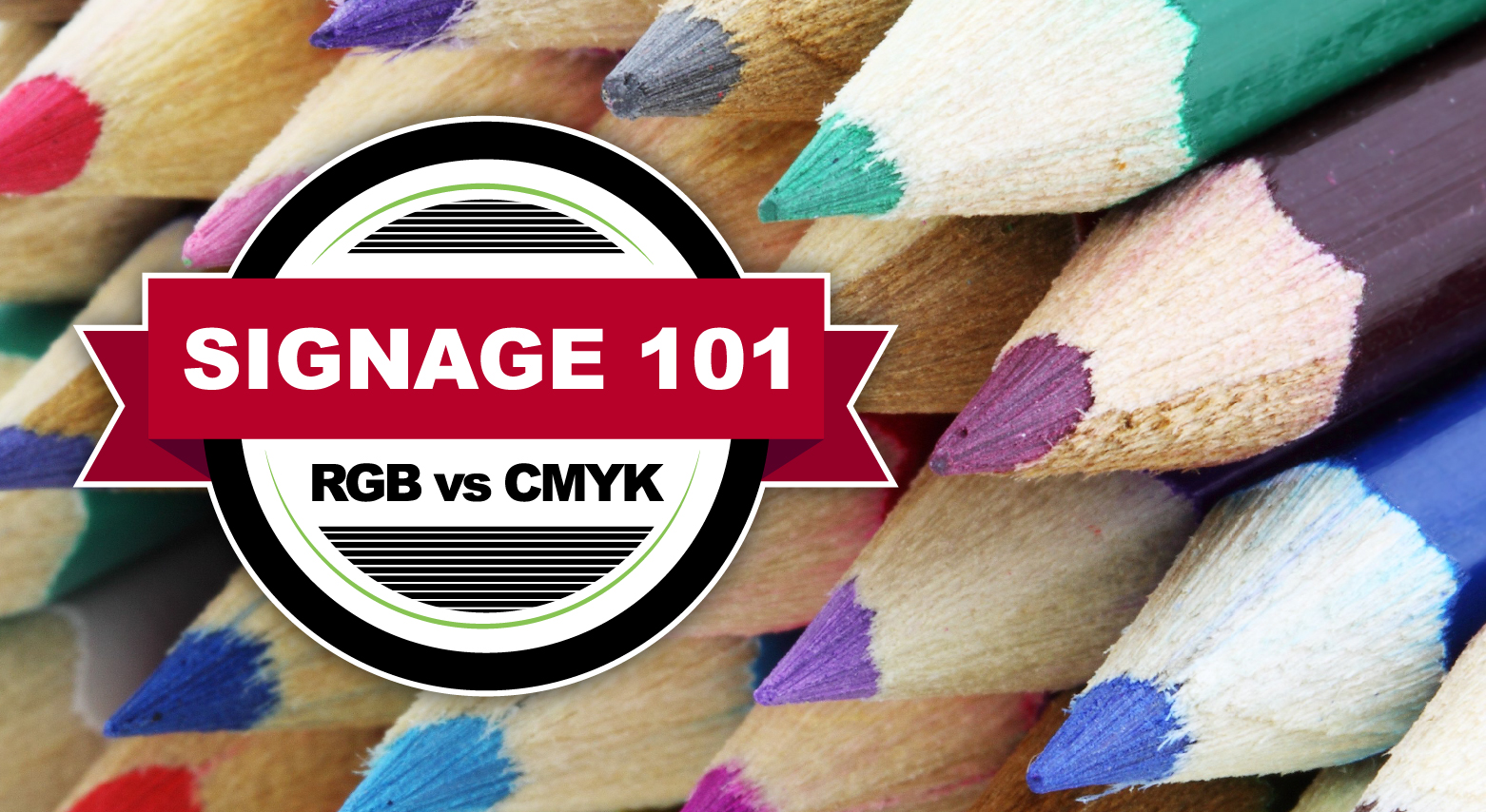 RGB versus CMYK – Signage 101