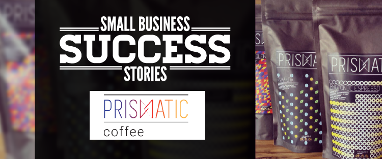 Small Business Success Story – Prismatic Coffee