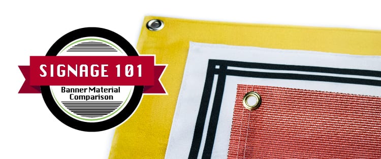 Signage 101 – Banner Material Comparison