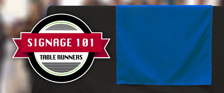 Signage 101: Table Runner Sizing Guide