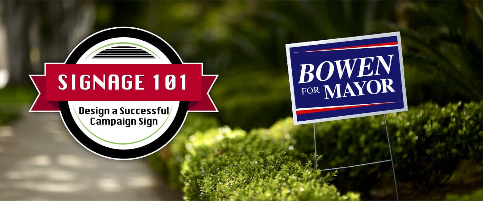 How to Design a Successful Campaign Sign